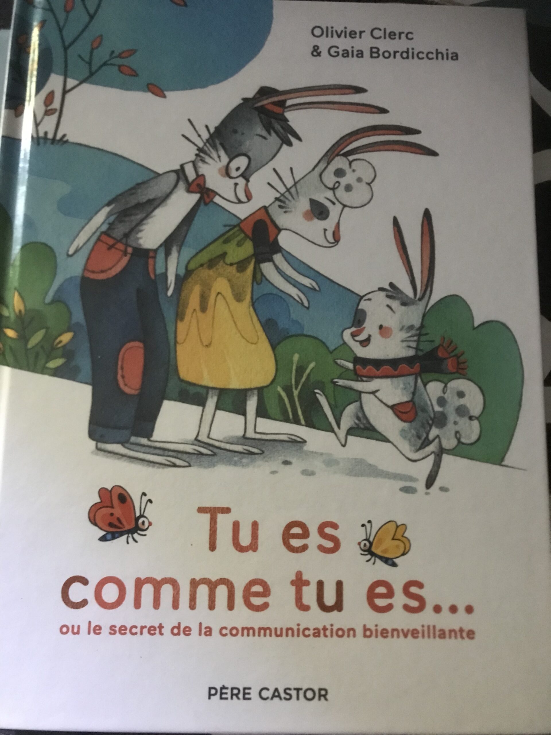Tu es comme tu es livre album jeunesse communication non violente CNV